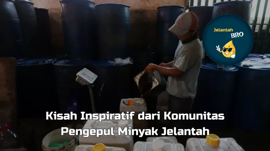 Kisah Inspiratif dari Komunitas Pengepul Minyak Jelantah